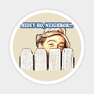 Hidey! Neighbor Magnet